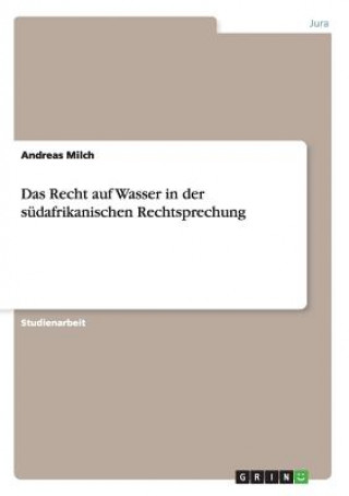 Recht auf Wasser in der sudafrikanischen Rechtsprechung