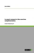 Le passe compose et des exercices complementaires
