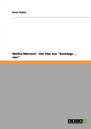 Melina Mercouri - Der Star aus 