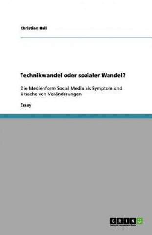 Technikwandel oder sozialer Wandel?