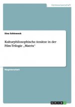 Kulturphilosophische Ansatze in der Film-Trilogie 