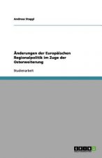 AEnderungen der Europaischen Regionalpolitik im Zuge der Osterweiterung