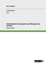 Verbundenheit als Aspekt einer OEkologie des Lernens