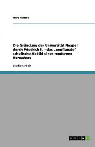 Die Gründung der Universität Neapel durch Friedrich II. - das 