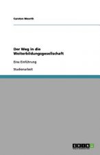 Weg in die Weiterbildungsgesellschaft