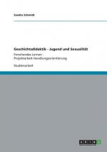 Geschichtsdidaktik - Jugend und Sexualitat