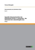 Spezielle Sakramentenlehre der katholischen Kirche. Bd.3