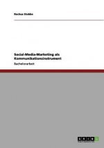 Social-Media-Marketing als Kommunikationsinstrument