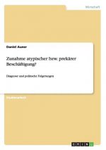 Zunahme atypischer bzw. prekarer Beschaftigung?