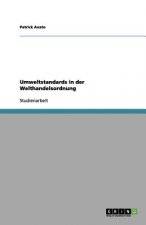 Umweltstandards in der Welthandelsordnung