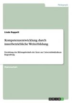 Kompetenzentwicklung durch innerbetriebliche Weiterbildung