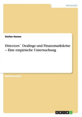 Directors Dealings und Finanzmarktkrise - Eine empirische Untersuchung