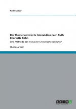 Themenzentrierte Interaktion nach Ruth Charlotte Cohn