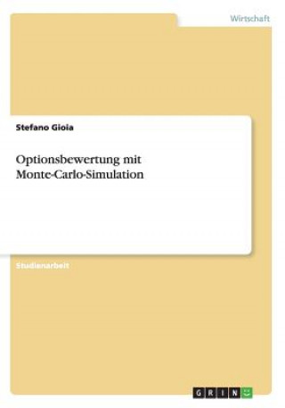 Optionsbewertung mit Monte-Carlo-Simulation