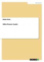 MBA-Praxis Guide
