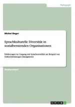 Sprachkulturelle Diversitat in sozialberatenden Organisationen