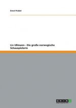 Liv Ullmann - Die grosse norwegische Schauspielerin