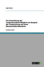 Entwicklung der Langzeitausdauerfahigkeit am Beispiel der Vorbereitung auf einen Mountainbike-Marathon