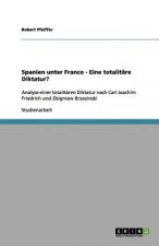 Spanien unter Franco - Eine totalitare Diktatur?