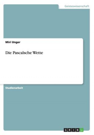 Die Pascalsche Wette