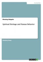 Spiritual Heritage and Human Behavior