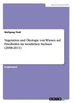 Vegetation und OEkologie von Wiesen auf Friedhoefen im westlichen Sachsen (2008-2011)