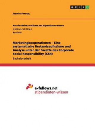 Marketingkooperationen - Eine systematische Bestandsaufnahme und Analyse unter der Facette des Corporate Social Responsibility (CSR)