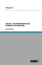 Salvian - Gesellschaftskritik des Presbyters von Marseille