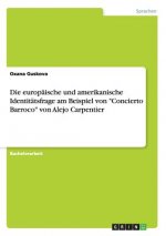europaische und amerikanische Identitatsfrage am Beispiel von Concierto Barroco von Alejo Carpentier