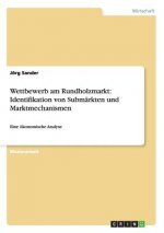 Wettbewerb am Rundholzmarkt
