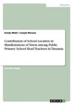 Contribution of School Location in Manifestations of Stress among Public Primary School Head Teachers in Tanzania