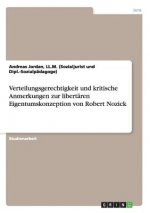 Verteilungsgerechtigkeit und kritische Anmerkungen zur libertaren Eigentumskonzeption von Robert Nozick