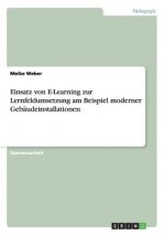 Einsatz von E-Learning zur Lernfeldumsetzung am Beispiel moderner Gebaudeinstallationen