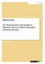 Measurement of Personality in Employee Surveys - Which Personality Inventory fits best?