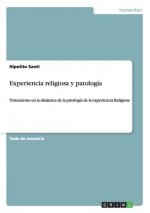Experiencia religiosa y patologia