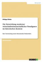 Entwicklung moderner wirtschaftswissenschaftlicher Paradigmen im historischen Kontext