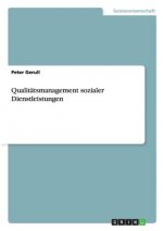 Qualitatsmanagement sozialer Dienstleistungen
