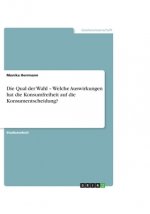 Qual Der Wahl - Welche Auswirkungen Hat Die Konsumfreiheit Auf Die Konsumentscheidung?