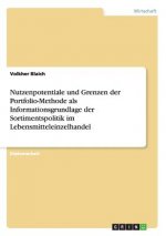Nutzenpotentiale und Grenzen der Portfolio-Methode als Informationsgrundlage der Sortimentspolitik im Lebensmitteleinzelhandel