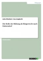 Die Rolle der Bildung als Bürgerrecht nach Dahrendorf