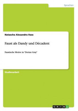 Faust als Dandy und Decadent