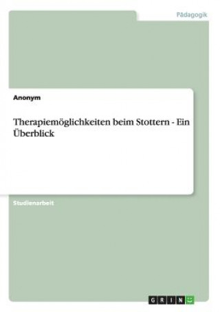 Therapiemöglichkeiten beim Stottern - Ein Überblick