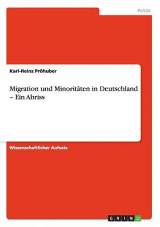 Migration und Minoritaten in Deutschland - Ein Abriss