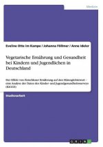 Vegetarische Ernahrung und Gesundheit bei Kindern und Jugendlichen in Deutschland