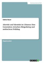 Alteritat und Identitat im Libanon