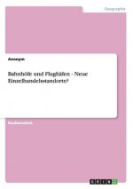 Bahnhoefe und Flughafen - Neue Einzelhandelsstandorte?