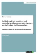 Erfullt Luisa H. die kognitiven und persoenlichkeitsbezogenen Anforderungen an ein Studium der Humanmedizin