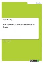 Null-Elemente in der minimalistischen Syntax