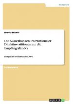 Die Auswirkungen internationaler Direktinvestitionen auf die Empfängerländer