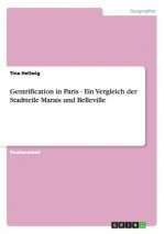 Gentrification in Paris - Ein Vergleich der Stadtteile Marais und Belleville